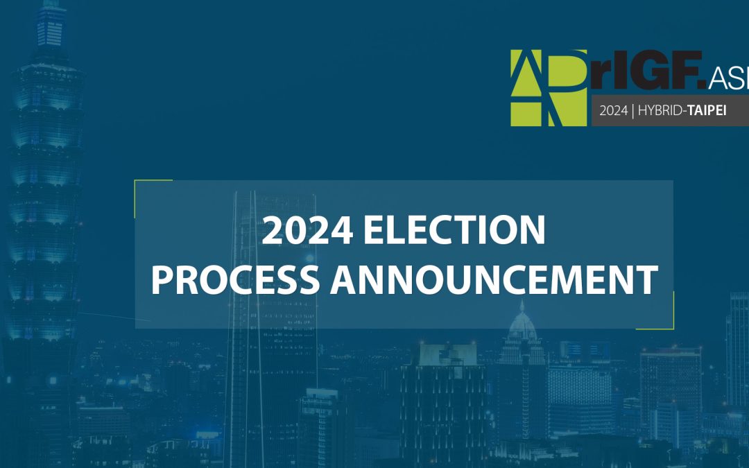 APrIGF 2024 Election Process Announcement